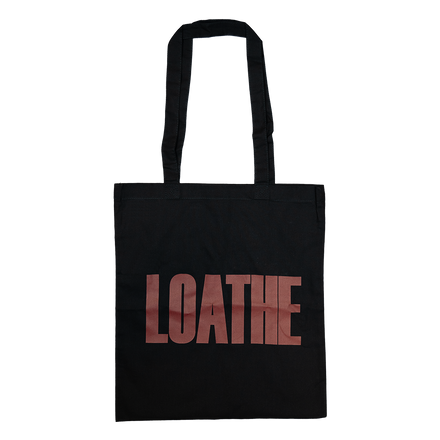 Loathe Tote Bag